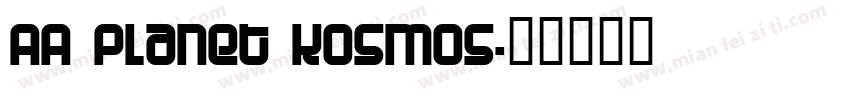 AA Planet Kosmos字体转换